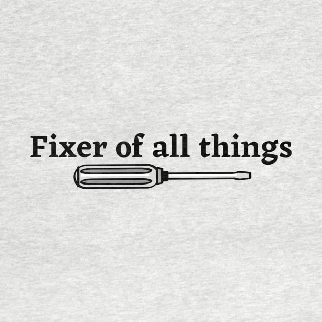 Fixer of all things | Funny dad by Fayn